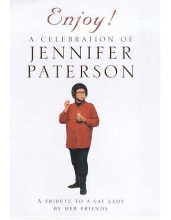 Enjoy! A Celebration of Jennifer Paterson: A Tribu...