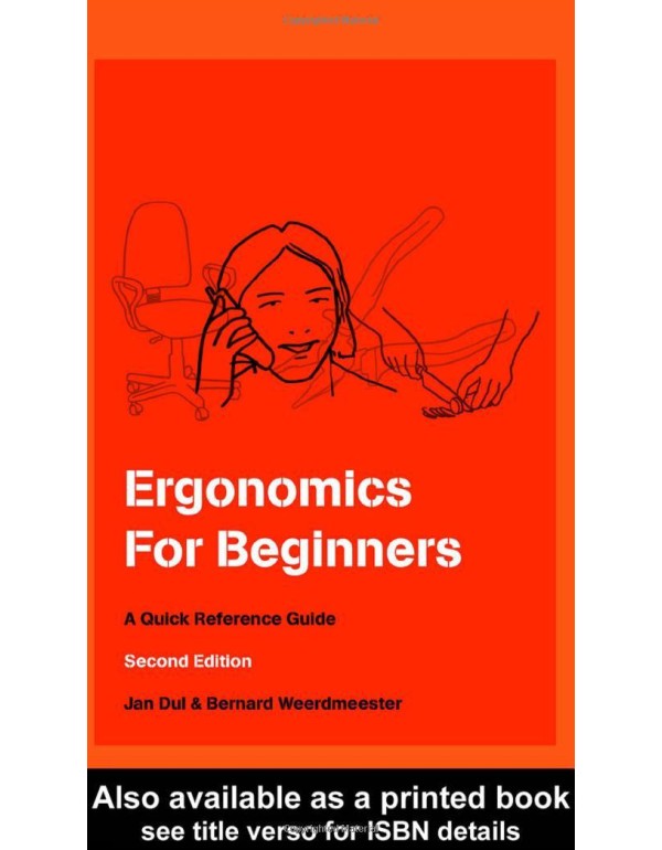 Ergonomics For Beginners: A Quick Reference Guide,...