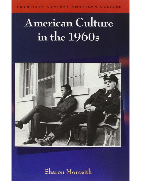 American Culture in the 1960s (Twentieth-Century A...