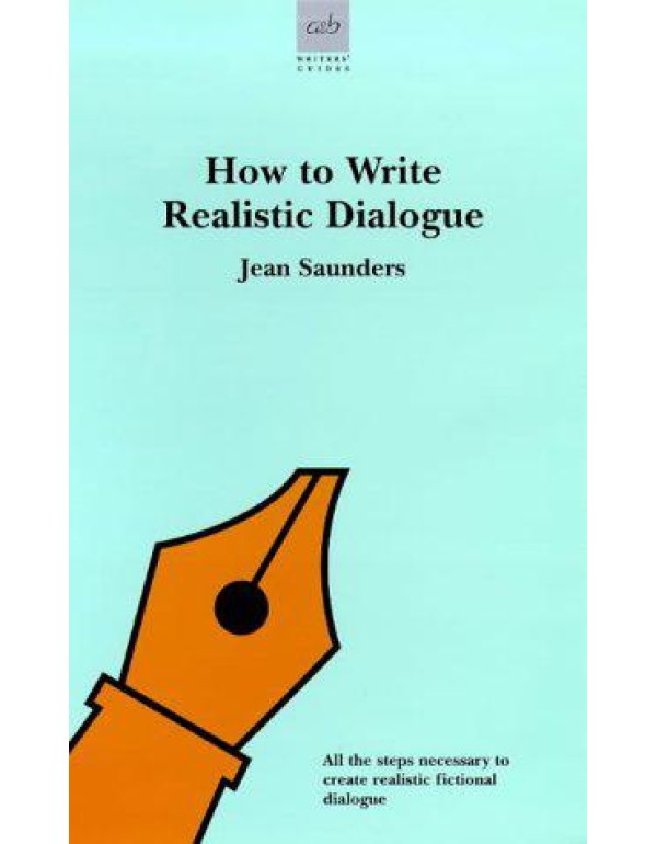 How to Write Realistic Dialogue (Allison & Busby's...