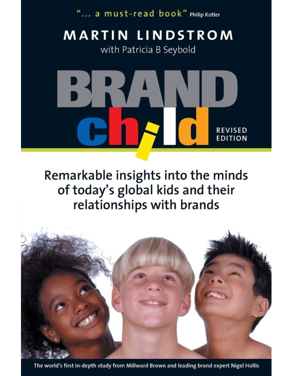 Brand Child: Remarkable Insights into the Minds of...