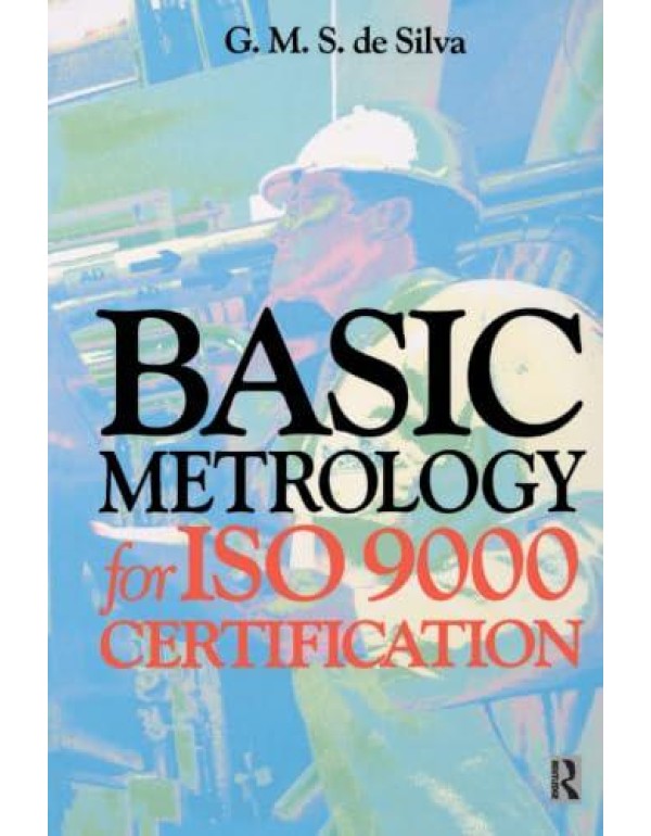 Basic Metrology for ISO 9000 Certification