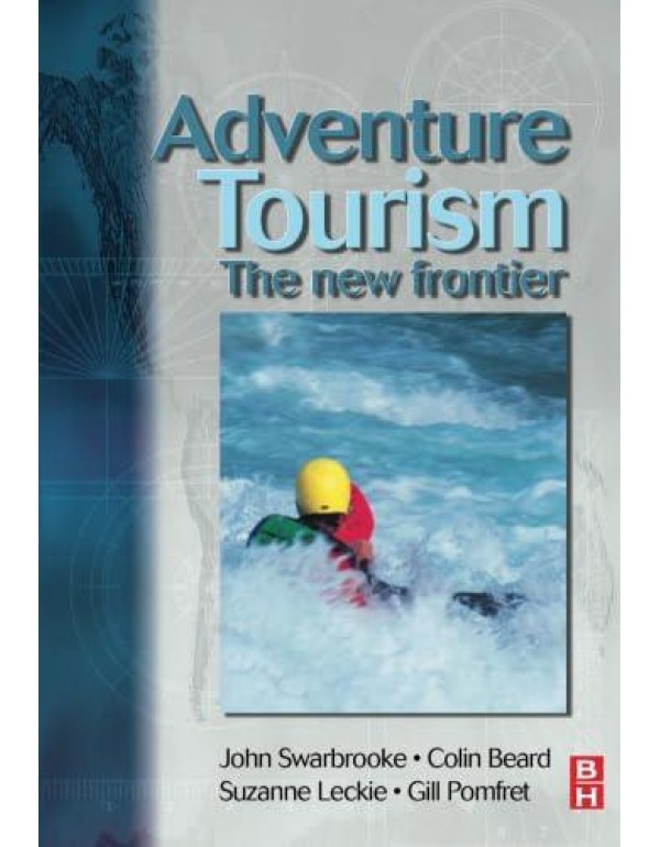 Adventure Tourism: The New Frontier