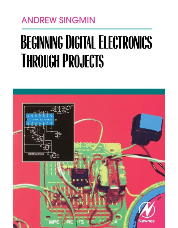 Beginning Digital Electronics through Projects