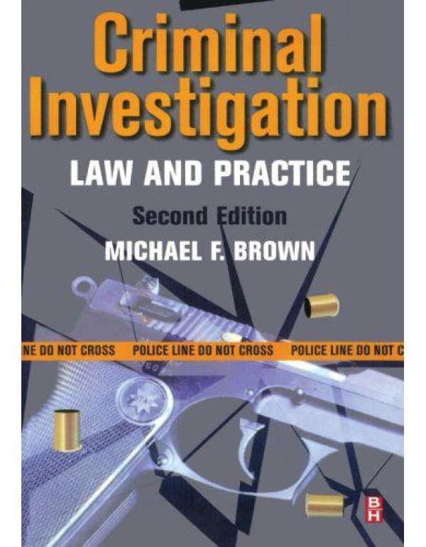 Criminal Investigation: Law and Practice