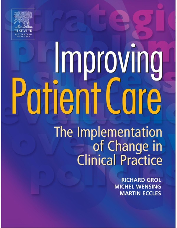 Improving Patient Care: The Implementation of Chan...