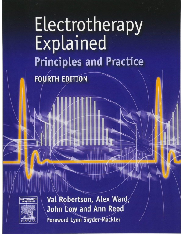 Electrotherapy Explained: Principles and Practice