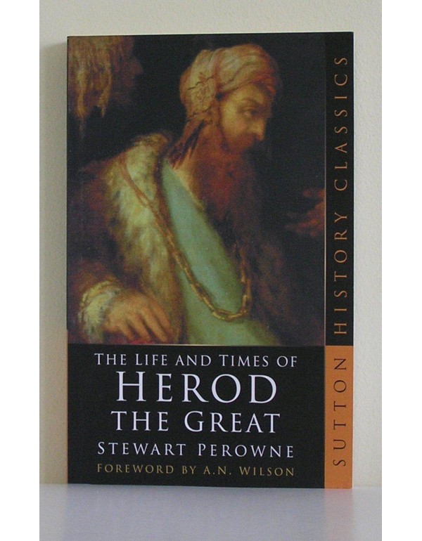 The Life and Times of Herod the Great