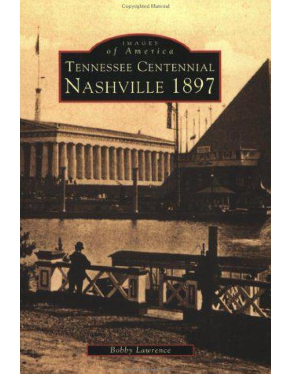 Nashville's Tennessee Centennial 1897