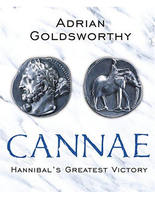 Cannae: Hannibal's Greatest Victory (Phoenix Press...