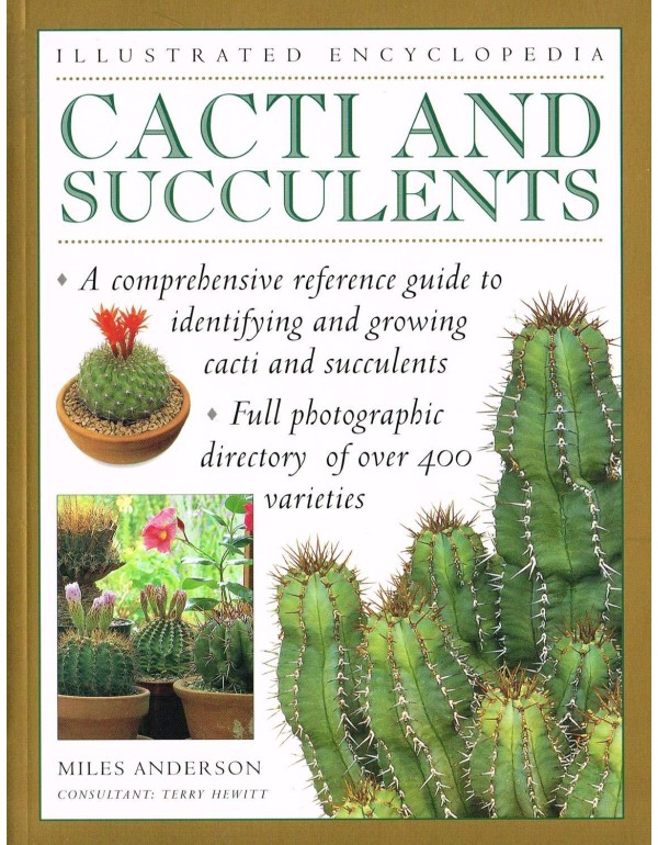 Cacti and Succulents (Illustrated Encyclopedia)