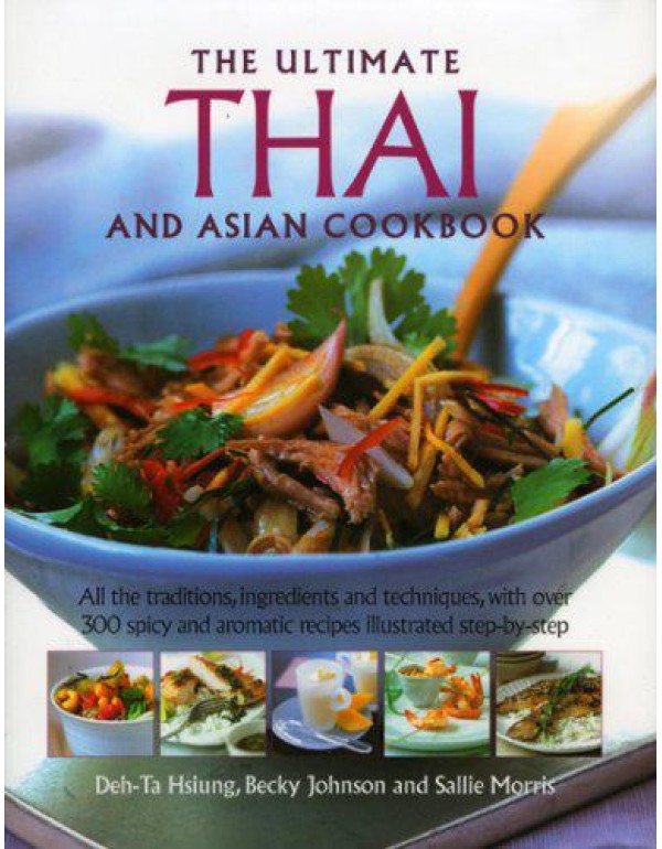 Thai and South-East Asian Cookbook, the Ultimate: ...