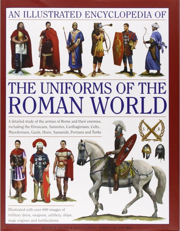 An Illustrated Encyclopedia of the Uniforms of the...