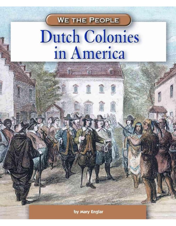 Dutch Colonies in America (We the People: Explorat...