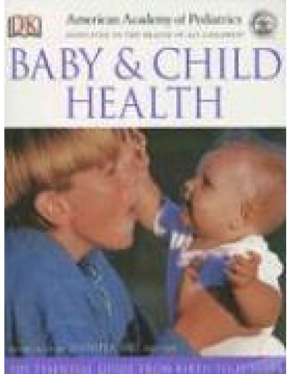 American Academy of Pediatrics Baby and Child Heal...