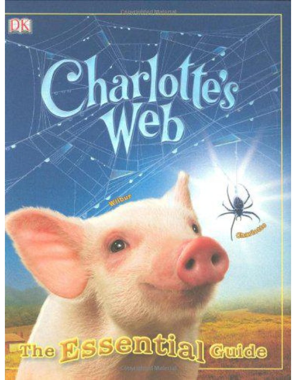 Charlotte's Web: The Essential Guide