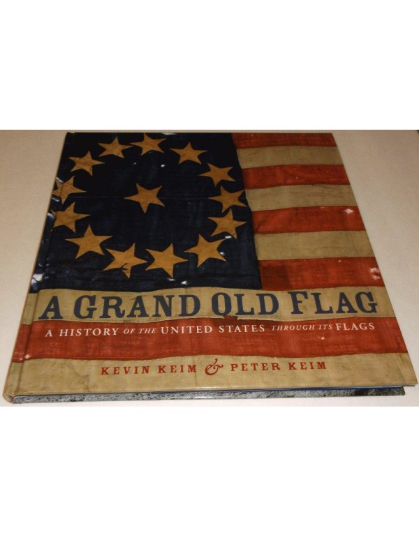 A Grand Old Flag: A History of the United States T...