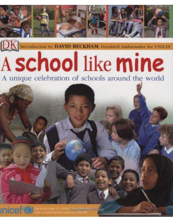 A School Like Mine: A Unique Celebration of School...