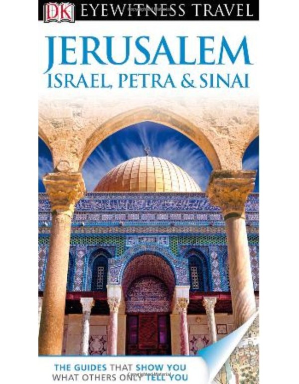 DK Eyewitness Travel Guide: Jerusalem, Israel, Pet...