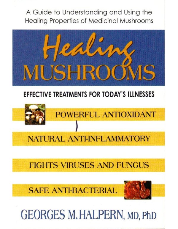 Healing Mushrooms: Effective Treatments for Today'...