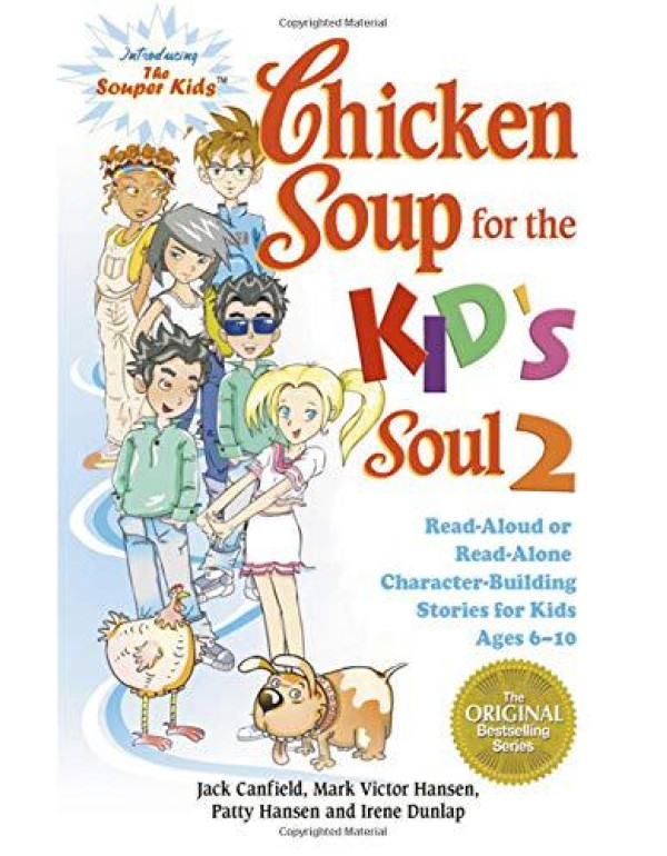 Chicken Soup for the Kid's Soul 2: Read-aloud or R...