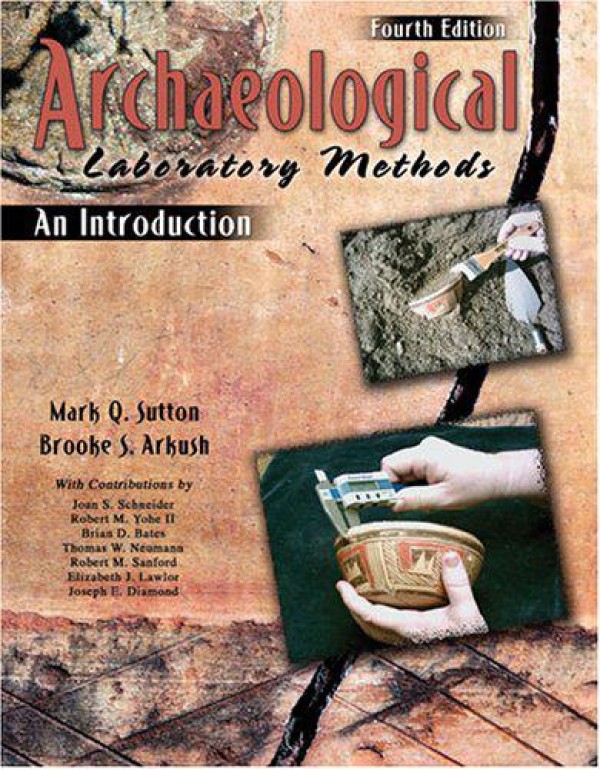 ARCHAEOLOGICAL LABORATORY METHODS: AN INTRODUCTION