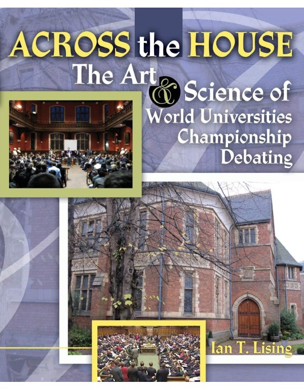 Across the House The Art and Science of World Univ...