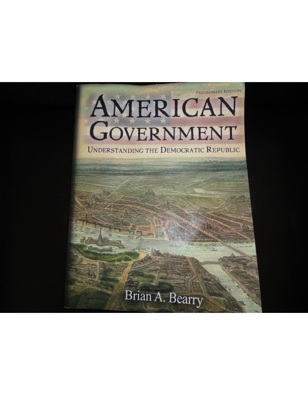 American Government: Understanding the Democratic ...