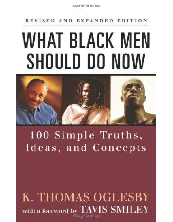 What Black Men Should Do Now: 100 Simple Truths, I...