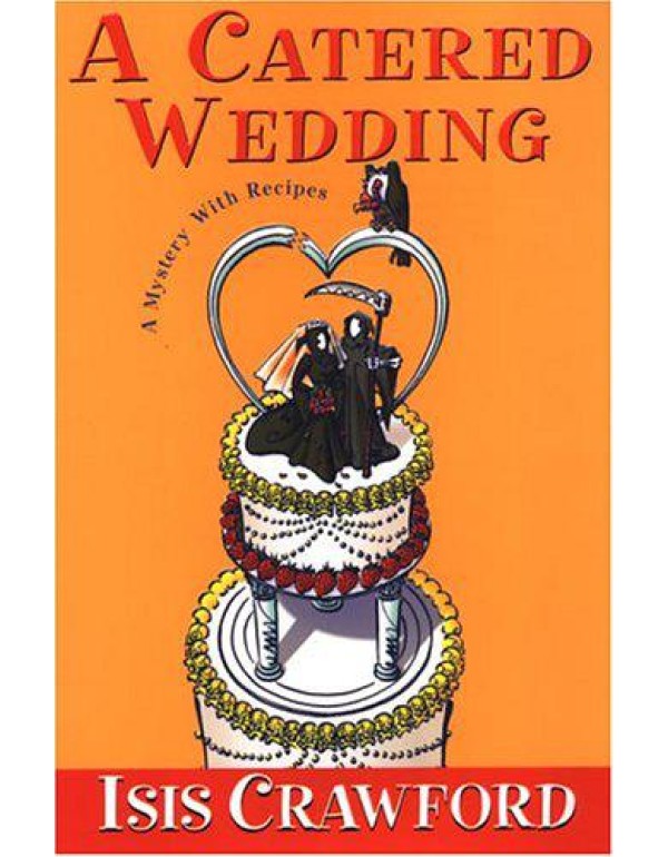 A Catered Wedding (Mystery with Recipes, No. 2)