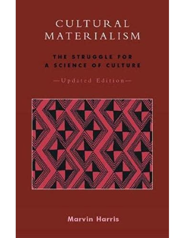 Cultural Materialism: The Struggle for a Science o...