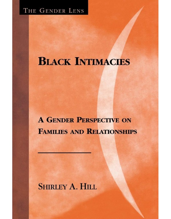 Black Intimacies: A Gender Perspective on Families...