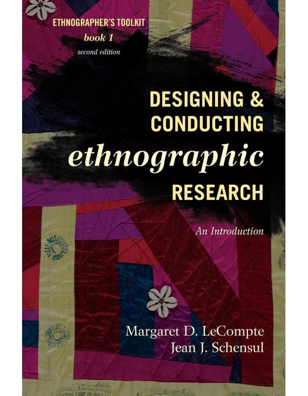 Designing and Conducting Ethnographic Research: An...