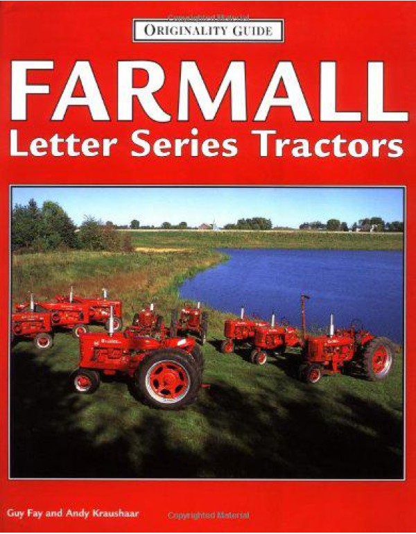 Farmall Letter Series Tractors (Originality Guide)