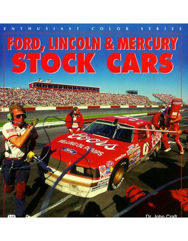 Ford, Lincoln & Mercury Stock Cars (Enthusiast Col...