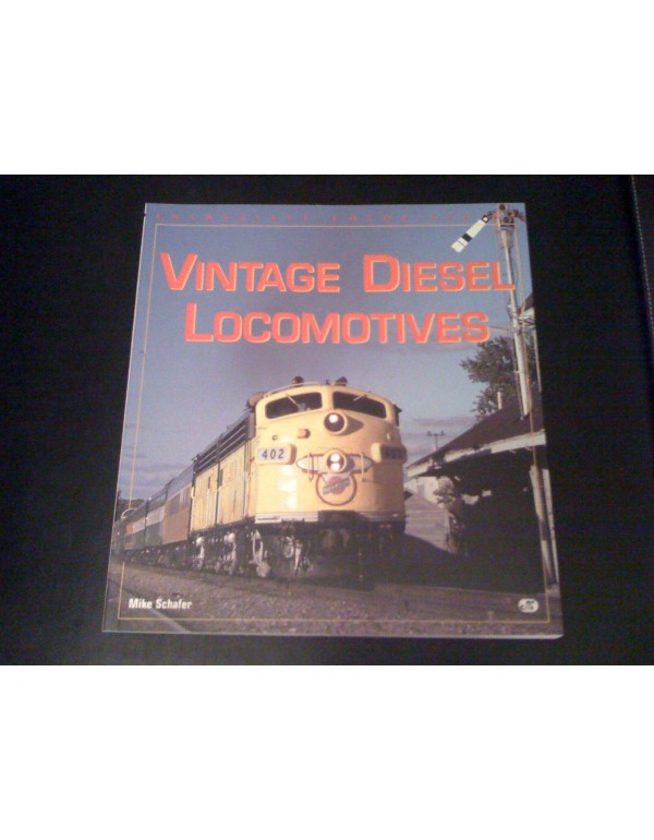 Vintage Diesel Locomotives (Enthusiast Color Serie...