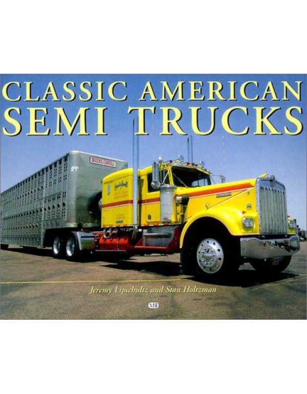 Classic American Semi-Trucks