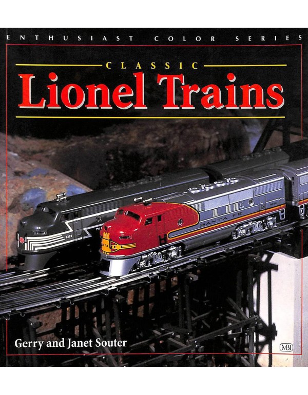 Classic Lionel Trains, 1900-1969 (Enthusiast Color...