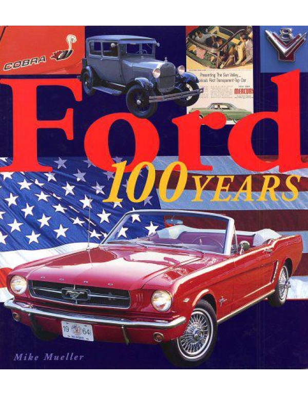 Ford: 100 Years of History