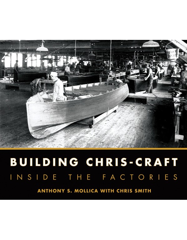 Building Chris-Craft: Inside the Factories