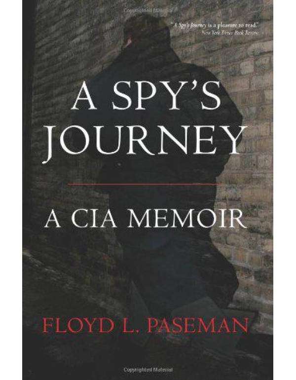 A Spy's Journey: A CIA Memoir