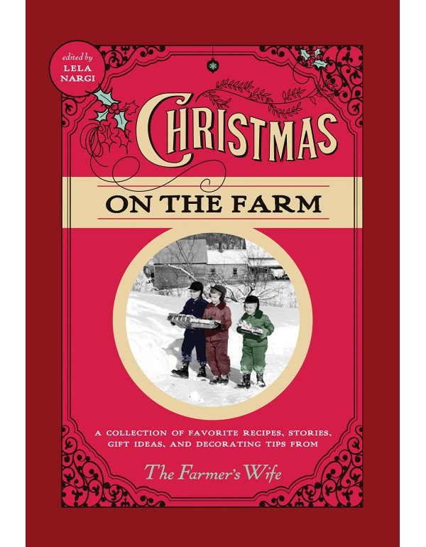 Christmas on the Farm: A Collection of Favorite Re...