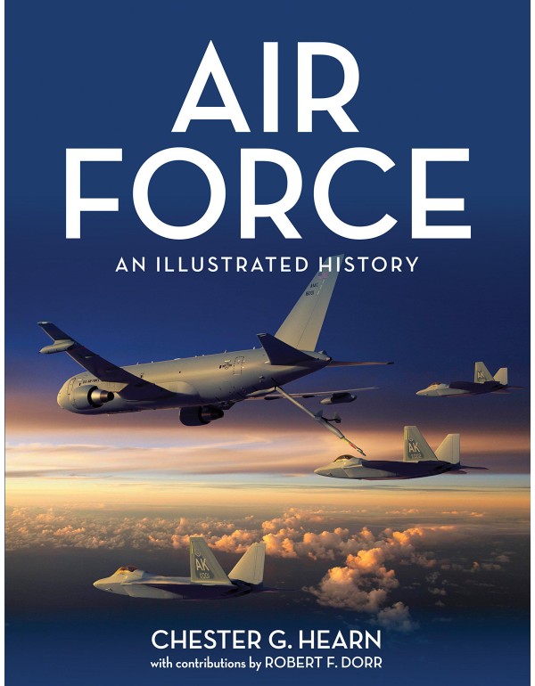 Air Force: An Illustrated History