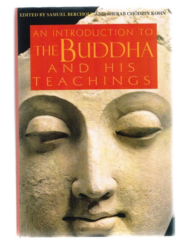 An Introduction to the Buddha and His Teachings