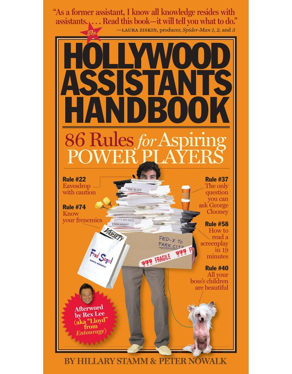 The Hollywood Assistants Handbook: 86 Rules for As...