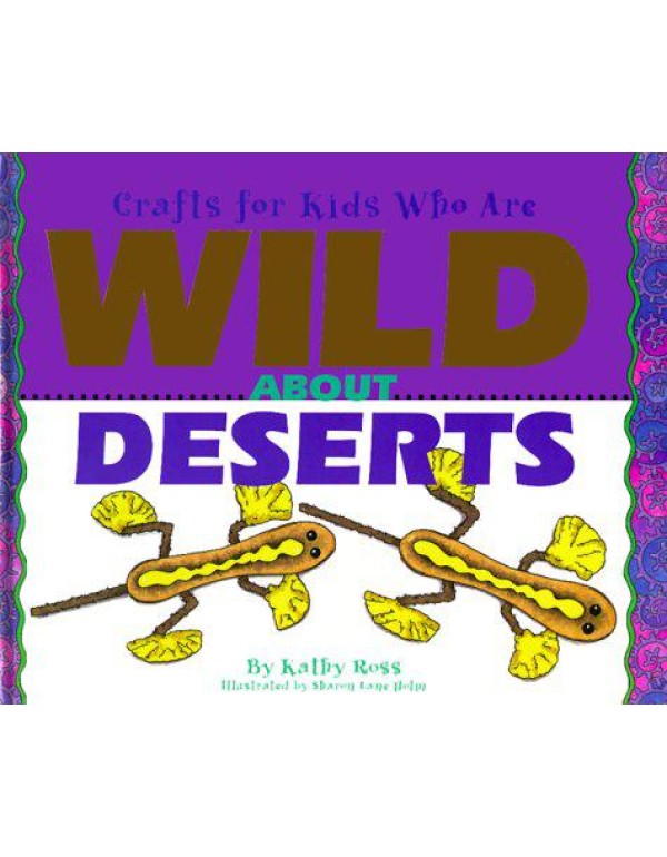 Crafts For Kids Who Are Wild About Deserts