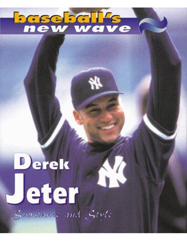 Derek Jeter: Substance and Style (New Wave)