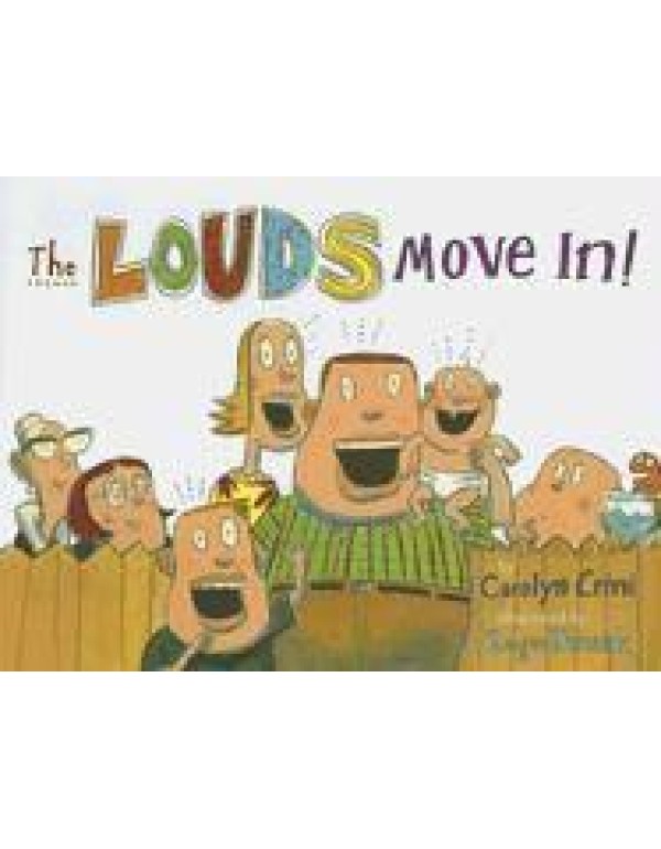 Louds Move In!