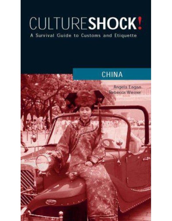 Culture Shock! China: A Survival Guide to Customs ...