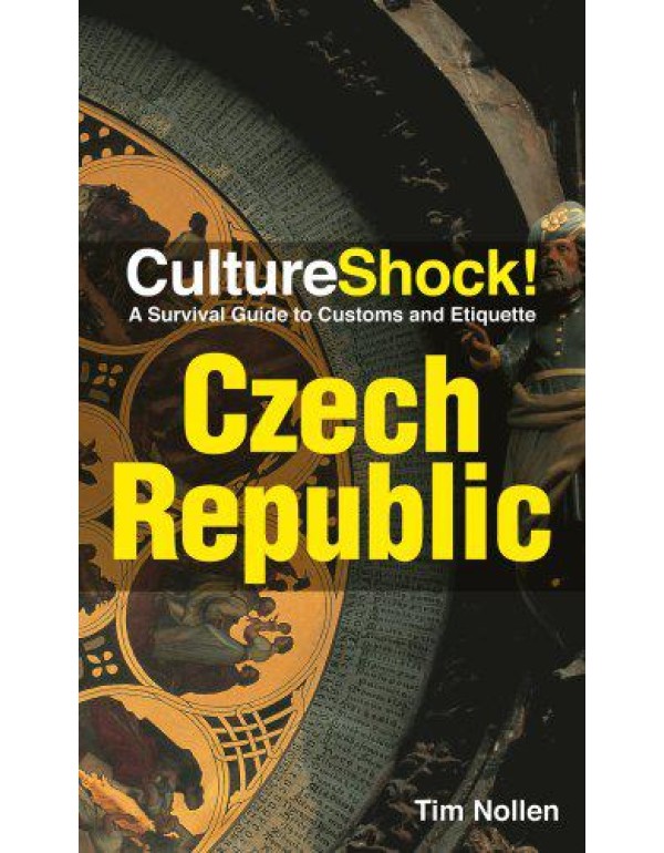 Culture Shock! Czech Republic: A Survival Guide to...